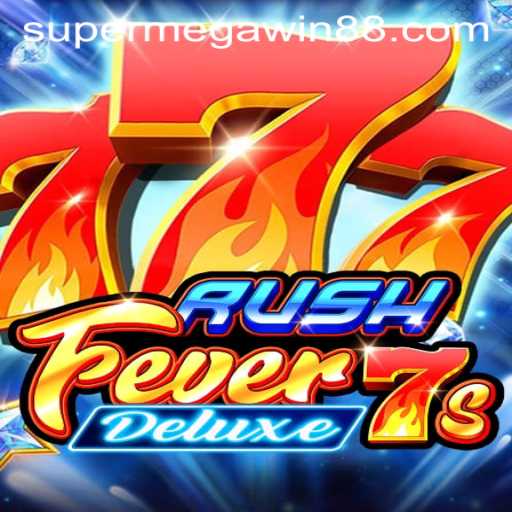 Discover the Thrills of RushFever7sDeluxe and the Allure of SUPERMEGAWIN
